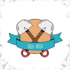 Hand Drawn Hipster Gold Rush Badge with Two Crossed Shovels