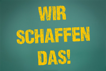 Fototapeta premium Wir schaffen das!