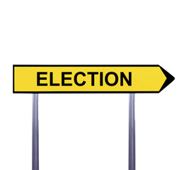 Conceptual arrow sign isolated on white - ELECTION