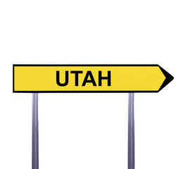 Conceptual arrow sign isolated on white - UTAH