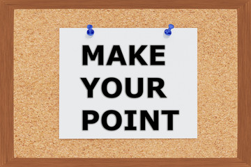 Fototapeta premium Make Your Point concept