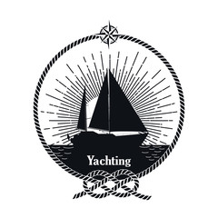 Yachting vintage badge. Monochrome  isolated yacht, rope knot and compass. 
