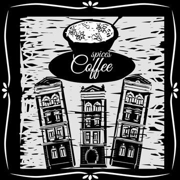 A cup of coffee on the background of architecture, drawn in chalk on a blackboard, cafe, vintage, vector, banner, illustration