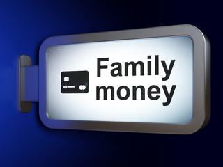 Banking concept: Family Money and Credit Card on billboard background