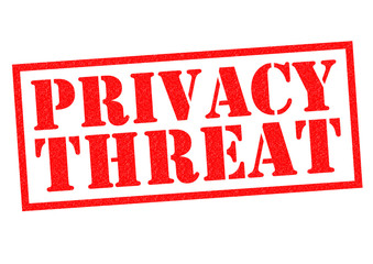 PRIVACY THREAT