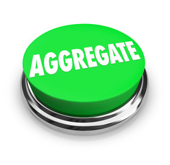 Aggregate Word Green Button Collect Together Accumulate Combine