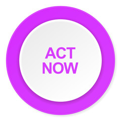 act now violet pink circle 3d modern flat design icon on white background