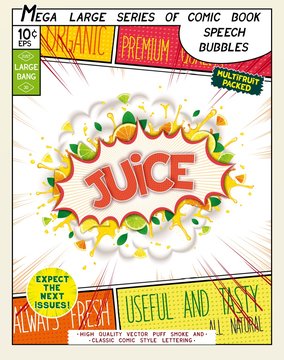 Juice. Colorful explosion with fruit, splashes and clouds of smoke with caption in comic style .. 3D realistic pop art speech bubble