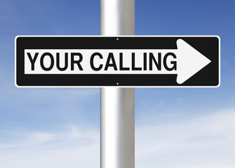 Obraz premium Your Calling 