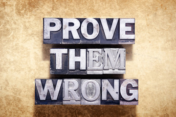 prove them wrong