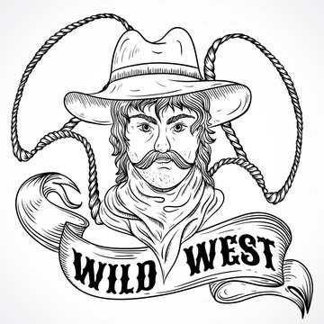 Wild west. Vintage poster with cowboy, lasso and ribbon banner  .Retro hand drawn vector illustration in sketch style 