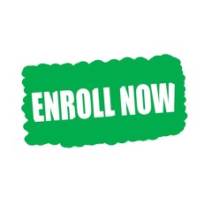 enroll now white stamp text on green Background