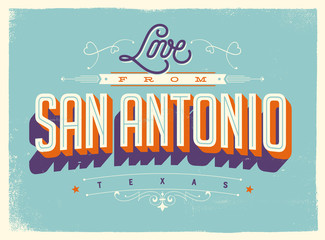 Vintage style Touristic Greeting Card with texture effects - Love from San Antonio, Texas - Vector EPS10. - obrazy, fototapety, plakaty