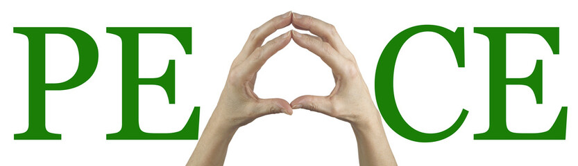 Peace is in your hands - female hands making the A of PEACE in green isolated on a white background