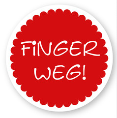 Finger weg! Aufkleber Button