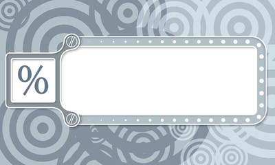 Gray box with white frame for your text and percent symbol