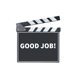 GOOD JOB, message on slate film  with clipping path