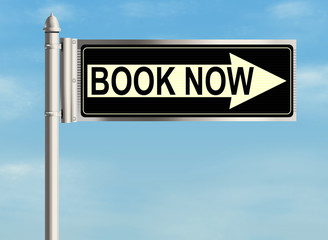 Book now. Road sign on the sky background. Raster illustration.