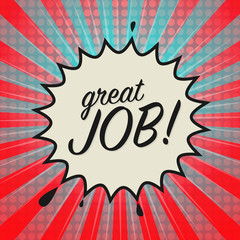 Comic explosion with text Great Job