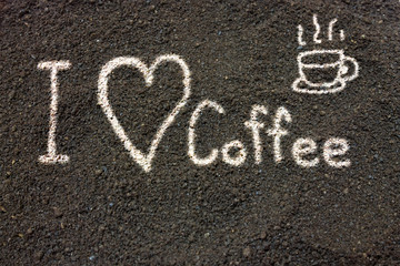 Coffee grounds write I love coffee