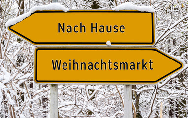 Nach Hause/Weihnachtsmarkt Schild