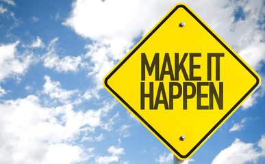 Make It Happen sign with sky background