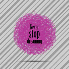 Vector inspirational quote 