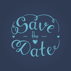 Save the date hand lettering. Blue hand drawn phrase. Vector script illustration with hearts for wedding day invitations, cards, decoration. Lettering phrase