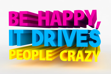 Big 3D bold text - be happy