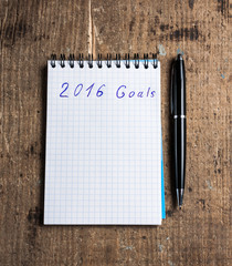 Notebook with pen and goals of 2016