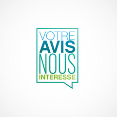votre avis nous intéresse