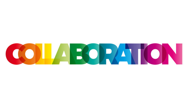 The word Collaboration. Vector banner with the text colored rain