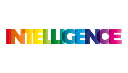 The word Intelligence. Vector banner with the text colored rainb