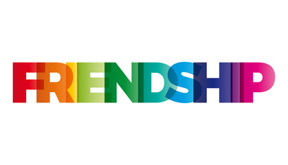 The word Friendship. Vector banner with the text colored rainbow