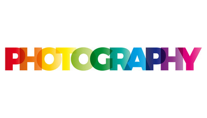 The word Photography. Vector banner with the text colored rainbo