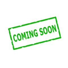 coming soon Green stamp text on Rectangular white background