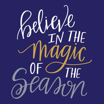 Believe in the Magic of the Season