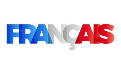 The word French. Vector banner with the text colored rainbow.