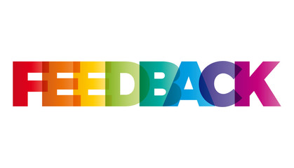 The word Feedback. Vector banner with the text colored rainbow.