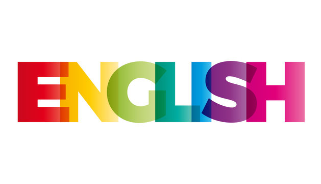 The word English. Vector banner with the text colored rainbow.