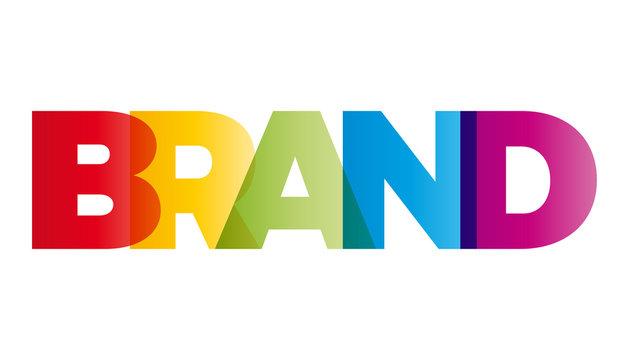 The word Brand. Vector banner with the text colored rainbow.