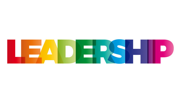 The word Leadership. Vector banner with the text colored rainbow