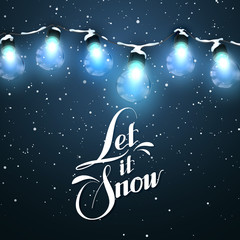 Obraz na płótnie Canvas Let It Snow. Christmas Lights. Vector Holiday Illustration