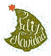 Colored doodle typography poster with green christmas tree. Cartoon cute card on celebration theme with lettering text - Feliz Navidad. Hand drawn vector illustration isolated on white background.