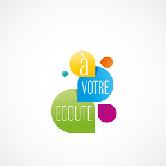 à votre écoute