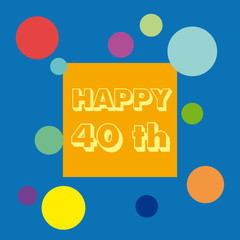 Vector 40 anniversary background. Celebrate the birthday.