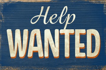 A Vintage help wanted sign - obrazy, fototapety, plakaty