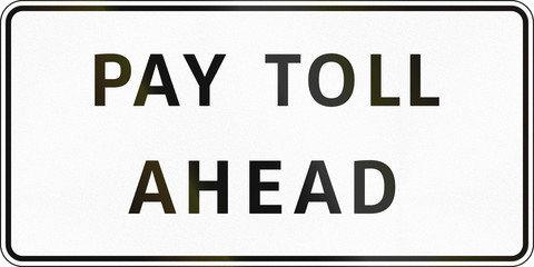 Road sign in the Philippines - Pay Toll Ahead