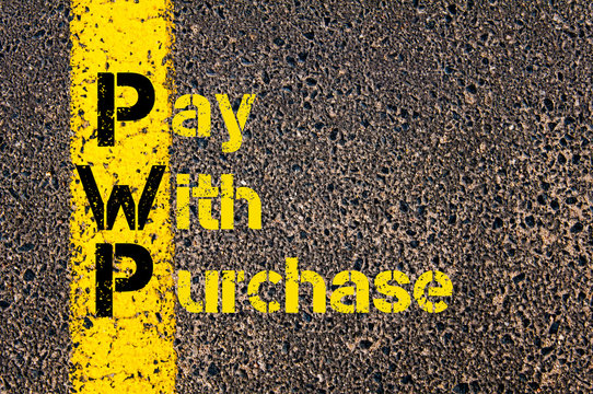 Accounting Business Acronym PWP Pay With Purchase