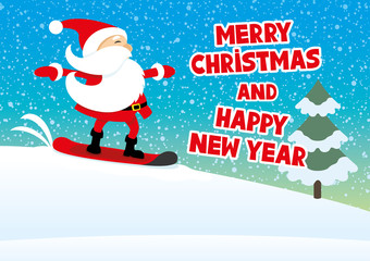 Santa snowboarding and greetings Merry Christmas and Happy New Year. 